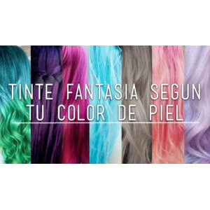 TINTE FANTASÍA SEGÚN TU COLOR DE PIEL